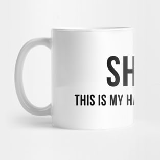 Shhh! This is my hangover tshirt Mug